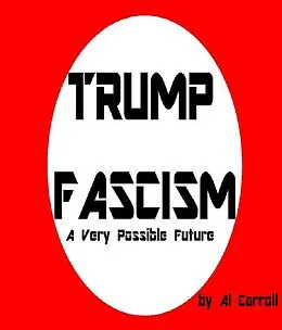 E-Book (epub) Trump Fascism von Al Carroll