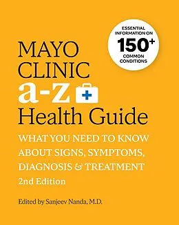 E-Book (epub) Mayo Clinic A to Z Health Guide, 2nd Edition von Sanjeev Nanda