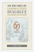 E-Book (epub) Six Decades of US-Russia Citizen Dialogue von Philip Stewart