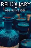 E-Book (epub) Reliquary von Wender Abigail Wender