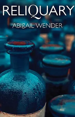 E-Book (epub) Reliquary von Wender Abigail Wender