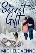 E-Book (epub) The Secret Gift von Michele Venné