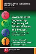 E-Book (epub) Environmental Engineering Dictionary of Technical Terms and Phrases von Francis J. Hopcroft, Valentina Barrios-Villegas, Sarah El Daccache