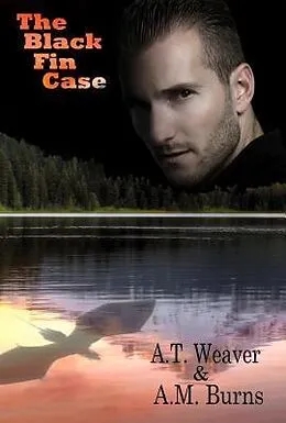 E-Book (epub) The Black Fin Case von A. M. Burns, A. T. Weaver
