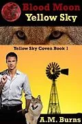 E-Book (epub) Blood Moon Yellow Sky von A. M. Burns