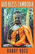 E-Book (epub) God Bless Cambodia von Randy Ross