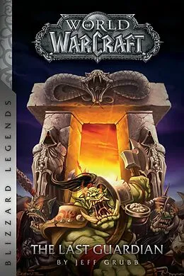 E-Book (epub) Warcraft: The Last Guardian von Jeff Grubb