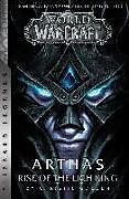 Couverture cartonnée World of Warcraft: Arthas - Rise of the Lich King - Blizzard Legends de Golden Christie