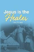 Kartonierter Einband Jesus is the Healer von Terry Kinard
