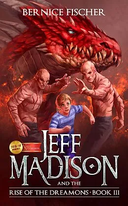 E-Book (epub) Jeff Madison and the Rise of the Dreamons (Book 3) von Bernice Fischer