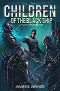 E-Book (epub) Children of the Black Ship (Rogue Star, #4) von James E. Wisher