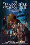 E-Book (epub) The Dragonspire Chronicles Omnibus Vol. 2 von James E. Wisher