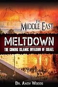 E-Book (epub) The Middle East Meltdown von Andy Woods