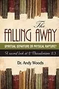 Kartonierter Einband The Falling Away von Andy Woods