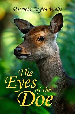 E-Book (epub) Eyes of the Doe von Patricia Taylor Wells