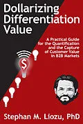 E-Book (epub) Dollarizing Differentiation Value von Stephan M. Liozu