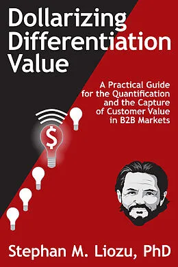 E-Book (epub) Dollarizing Differentiation Value von Stephan M. Liozu