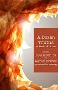 E-Book (epub) A Dozen Truths von Christopher Slater, Kj Steele, Earl Javorsky