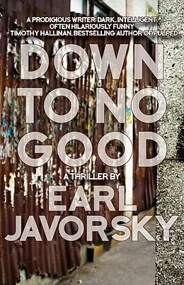 E-Book (epub) Down to No Good von Earl Javorsky