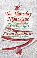 E-Book (epub) The Thursday Night Club and Other Stories of Christmas Spirit von Steven Manchester