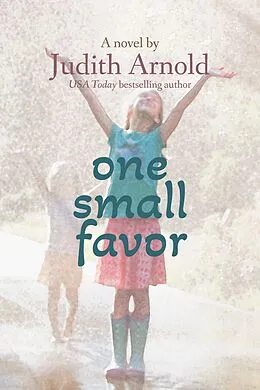 E-Book (epub) One Small Favor von Judith Arnold