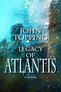 E-Book (epub) Legacy of Atlantis von John Topping