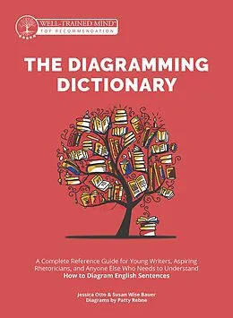 E-Book (epub) The Diagramming Dictionary von Susan Wise Bauer, Jessica Otto