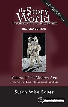 E-Book (epub) Story of the World, Vol. 4 Revised Edition von Susan Wise Bauer