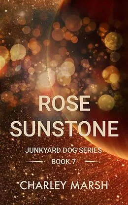 E-Book (epub) Rose Sunstone von Charley Marsh