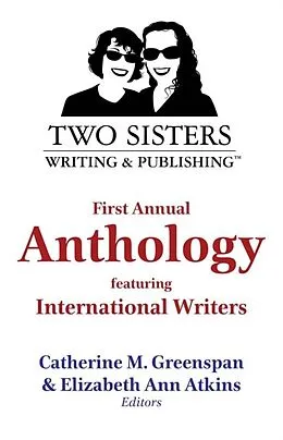 E-Book (epub) Two Sisters Writing and Publishing First Annual Anthology von Unknown