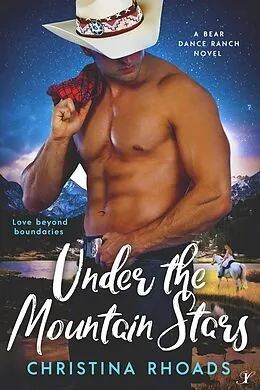 E-Book (epub) Under the Mountain Stars (A Bear Dance Ranch Series Novel, #1) von Christina Rhoads