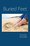 Kartonierter Einband Buried Feet von Cindy Lurie