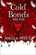 E-Book (epub) Cold Bonds (Alexa's Travels, #4) von Angela White