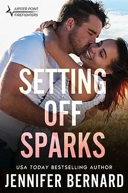E-Book (epub) Setting Off Sparks von Jennifer Bernard