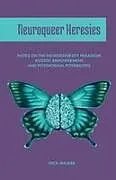Kartonierter Einband Neuroqueer Heresies von Nick Walker