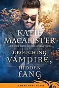 E-Book (epub) Crouching Vampire, Hidden Fang (Dark Ones, #7) von Katie MacAlister