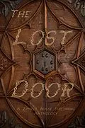 E-Book (epub) The Lost Door von Zimbell House Publishing, Jeremy Kratka, Emily Leedham