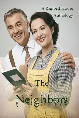 E-Book (epub) The Neighbors von Zimbell House Publishing, Katrina Johnson, Jocelyn Paige Kelly