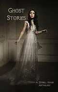 E-Book (epub) Ghost Stories von Zimbell House Publishing, Leslie Linder, Cynthia Lucas