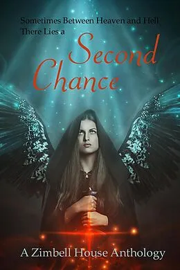 E-Book (epub) Second Chance von Zimbell House Publishing, Oliver Brady, Aaron N. Brown