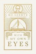E-Book (epub) With My Own Eyes von Bo Giertz