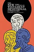 E-Book (epub) New Testament Devotional Commentary, Volume 1 von Bo Giertz, Bror Erickson