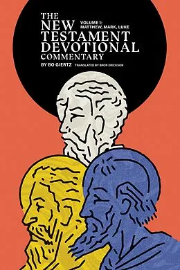 E-Book (epub) New Testament Devotional Commentary, Volume 1 von Bo Giertz, Bror Erickson