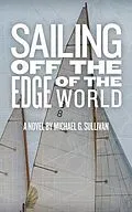 E-Book (epub) Sailing Off the Edge of the World von Michael G Sullivan