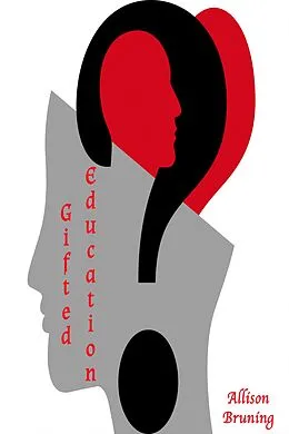 E-Book (epub) Gifted Education von Allison Bruning