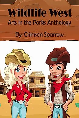 E-Book (epub) Wildlife West Arts in the Parks Anthology von Allisonbruning