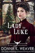 E-Book (epub) A Lady for Luke (Lilac City Novella Series, #3) von Donna K. Weaver