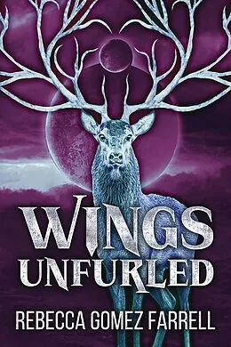 E-Book (epub) Wings Unfurled von Rebecca Gomez Farrell