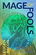 E-Book (epub) Mage of Fools von Eugen Bacon