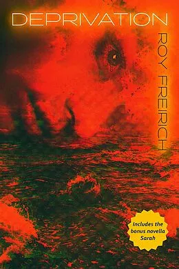 E-Book (epub) Deprivation von Roy Freirich